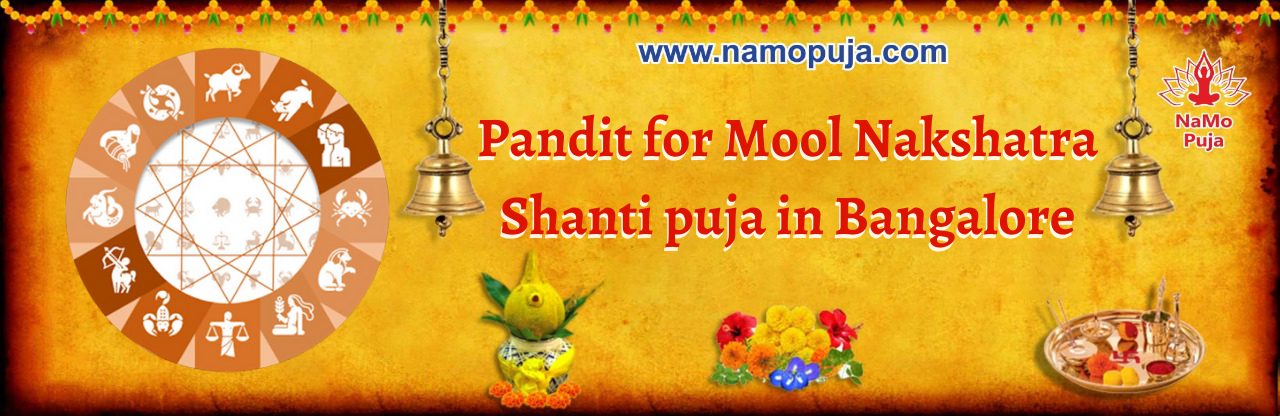 pandit for nakshatra shanti puja, pandit for mool nakshatra shanti pooja, gand mool nakshatra shanti puja, pandit for mool shanti pooja, gandmool pooja, nakshatra shanti puja, gandmool dosha remedies, gandmool puja benefit, gand mool dosh nivaran puja, moola nakshatra effects on marriage, gand mool nakshatra shanti puja cost, nakshatra shanti puja cost